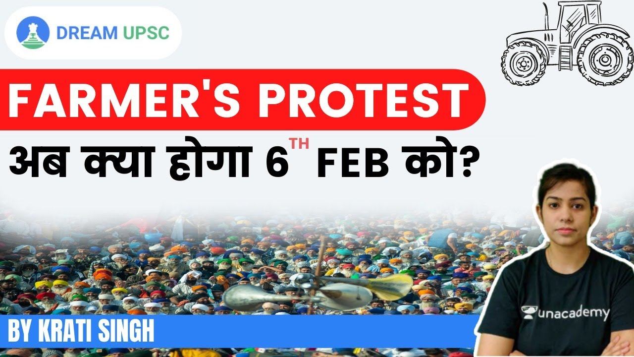 Farmer's Protest - अब क्या होगा 6th Feb को | Crack UPSC CSE/IAS 2021 | By Krati Singh смотреть онлайн