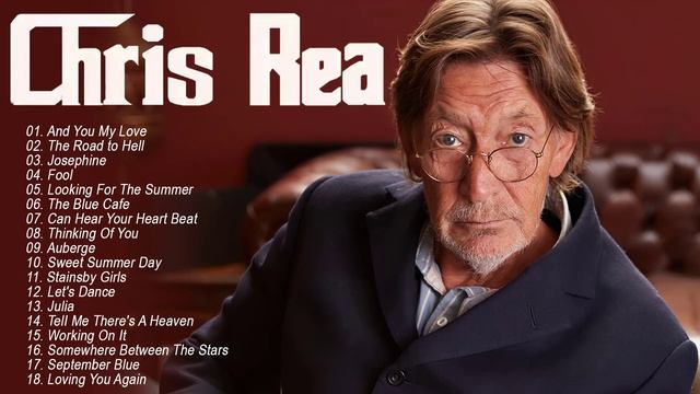 Chris Rea Greatest Hits Full Album - The Best Songs Of Chris Rea Playlist 2022 смотреть онлайн