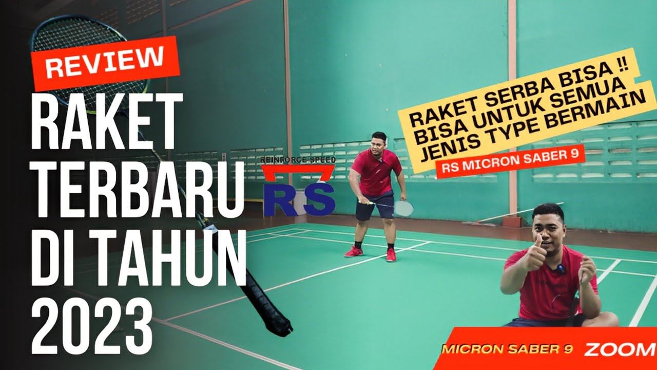 RS MICRON SABER 9 ZOOM || RAKET ALL ROUND ENAK UNTUK SEMUA TYPE BERMAIN смотреть онлайн