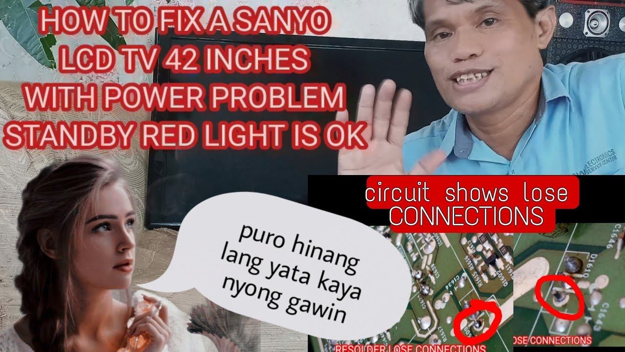 HOW TO FIX A SANYO LCD TV 42 INCHES WITH POWER PROBLEM STANDBY RED LIGHT IS OK смотреть онлайн