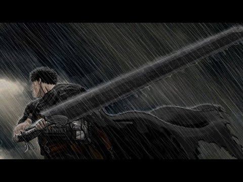 Guts Theme (With Rain Edit)