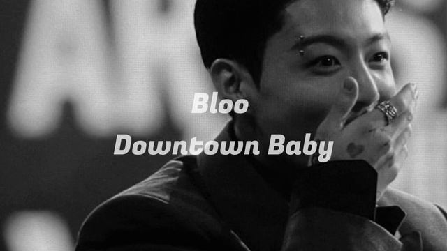 Bloo - Downtown Baby ( sped up ) смотреть онлайн