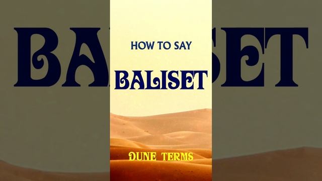 How to say DUNE words | BALISET смотреть онлайн