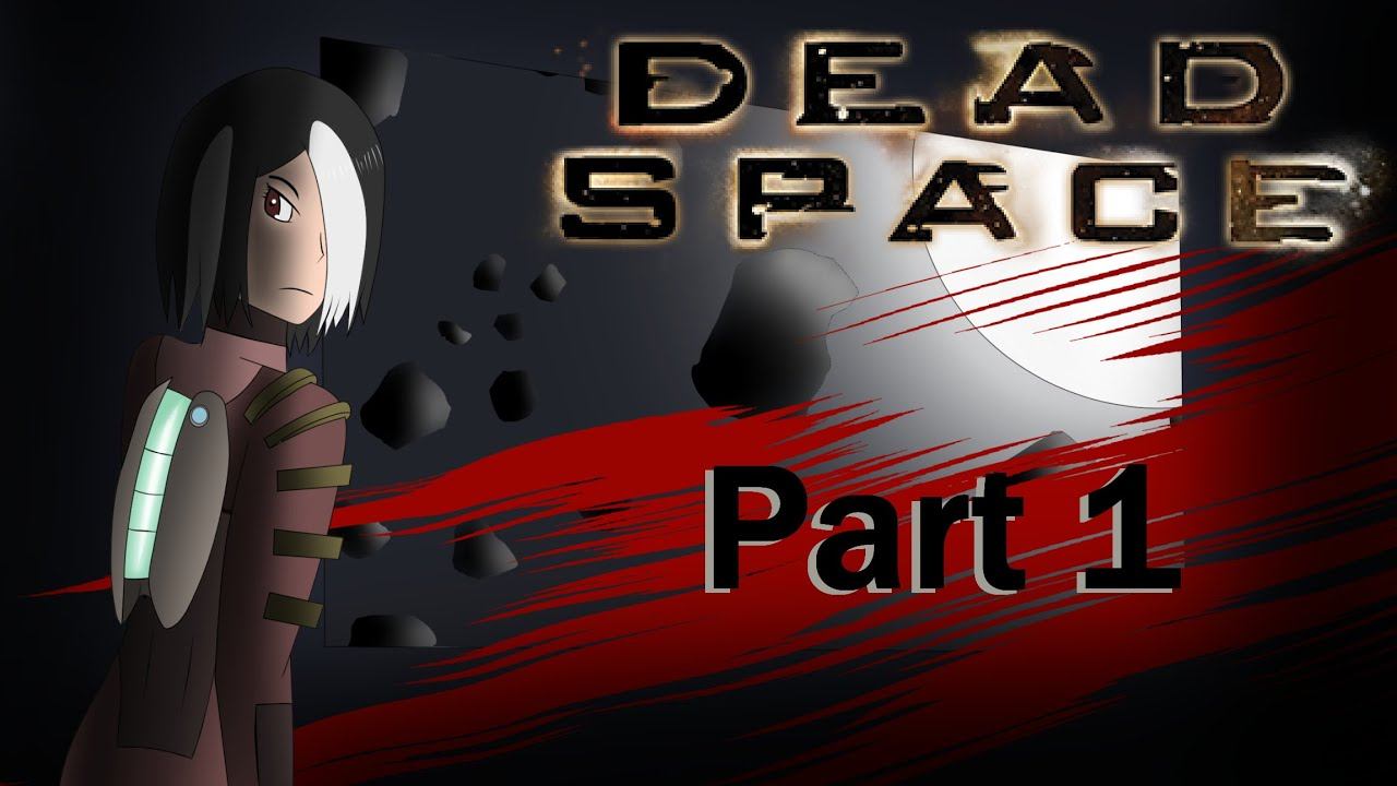 Road to Platinum: Dead Space (PS3) Stream Part 1 смотреть онлайн