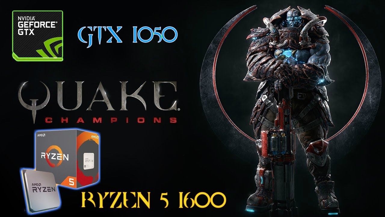 Quake Champions: Ryzen 5 1600 | GTX 1050 (OC) | 1080p (High Settings) смотреть онлайн