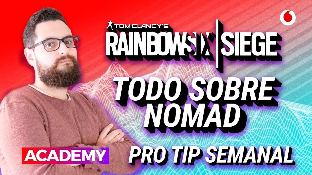 Todo sobre Nomad - Rainbow Six Siege - Esports Academy Tips смотреть онлайн