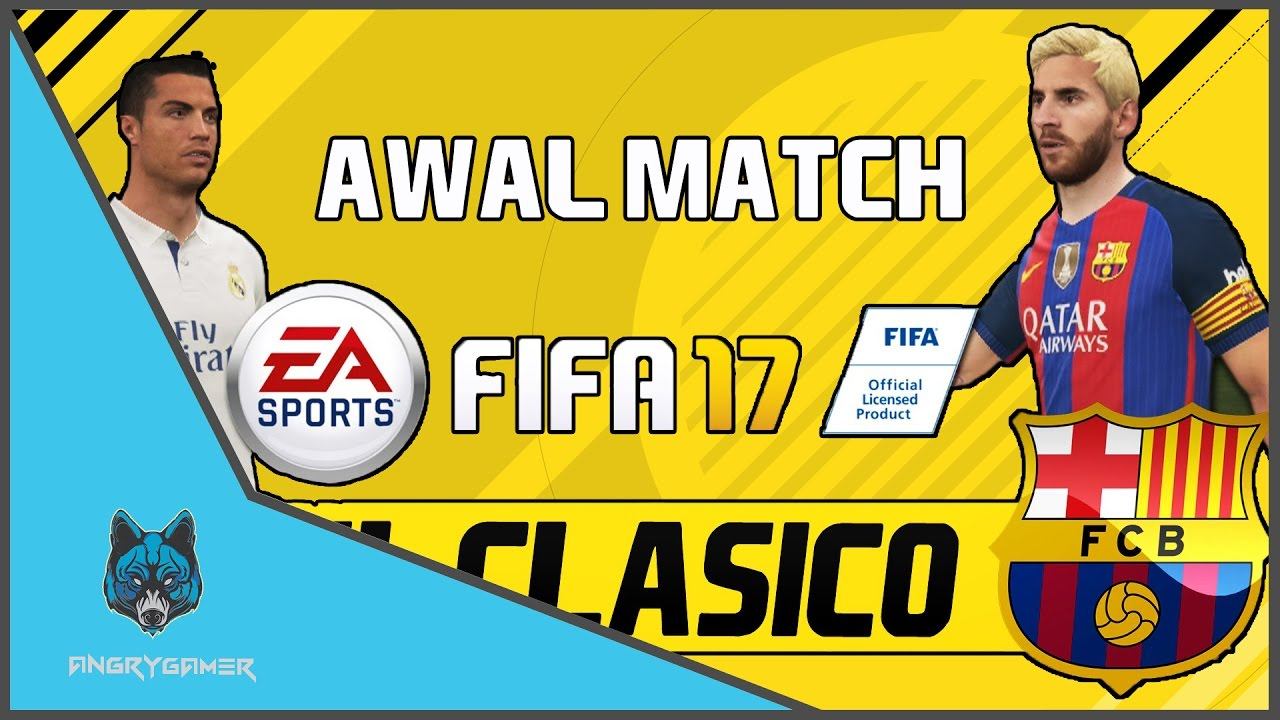 My First Match IN FIFA 17 Barcelone vs Real madrid -AngryGamer- смотреть онлайн