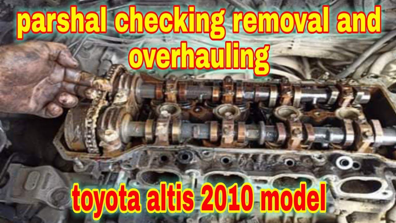 PARSHAL CHECKING REMOVAL AND OVERHAULING | TOYOTA ALTIS 2010 MODEL смотреть онлайн