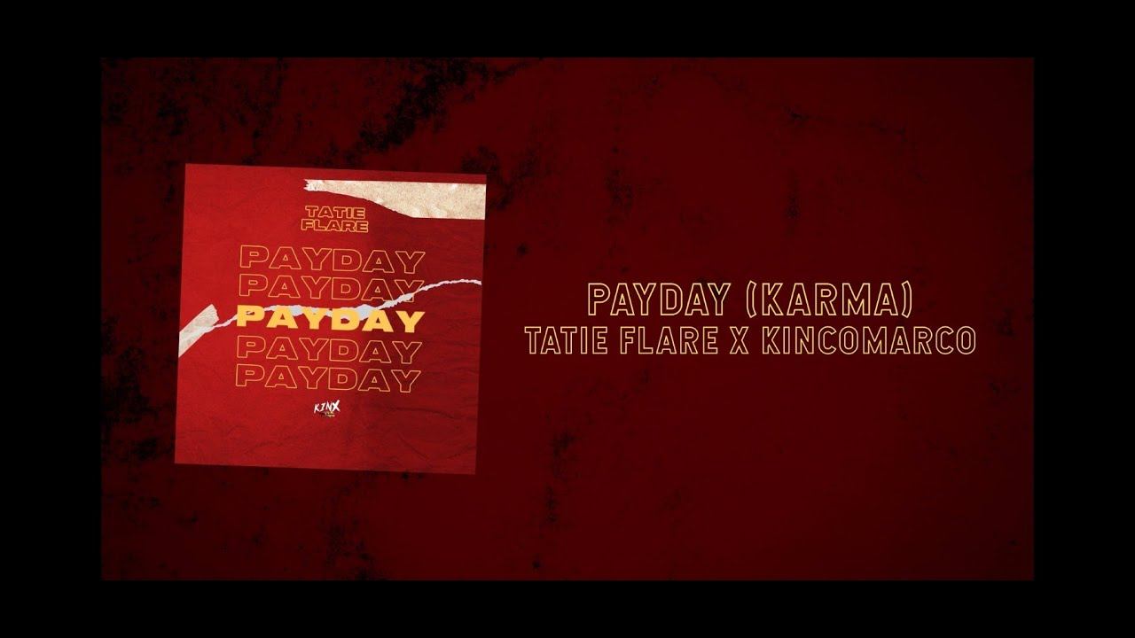 PAYDAY (Karma) clean - Tatie Flare X KINCOMARCO смотреть онлайн