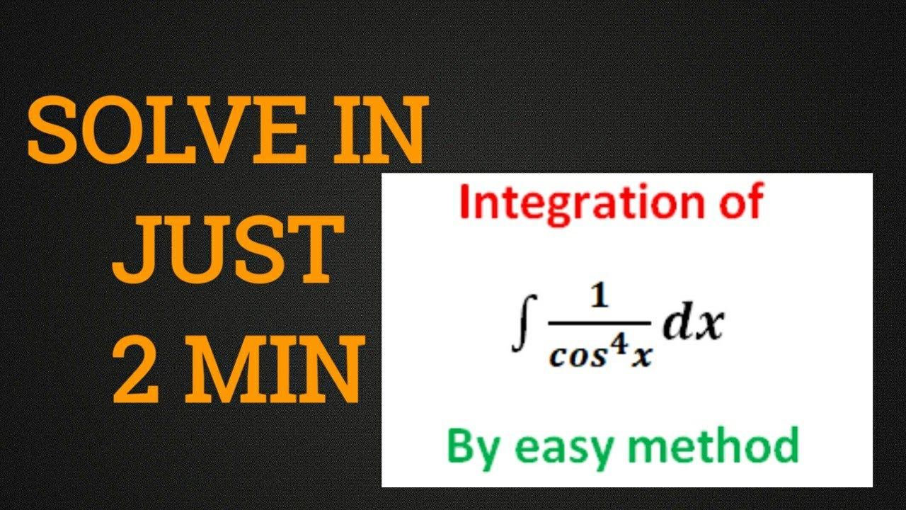 Integration of 1/cos^4x dx смотреть онлайн