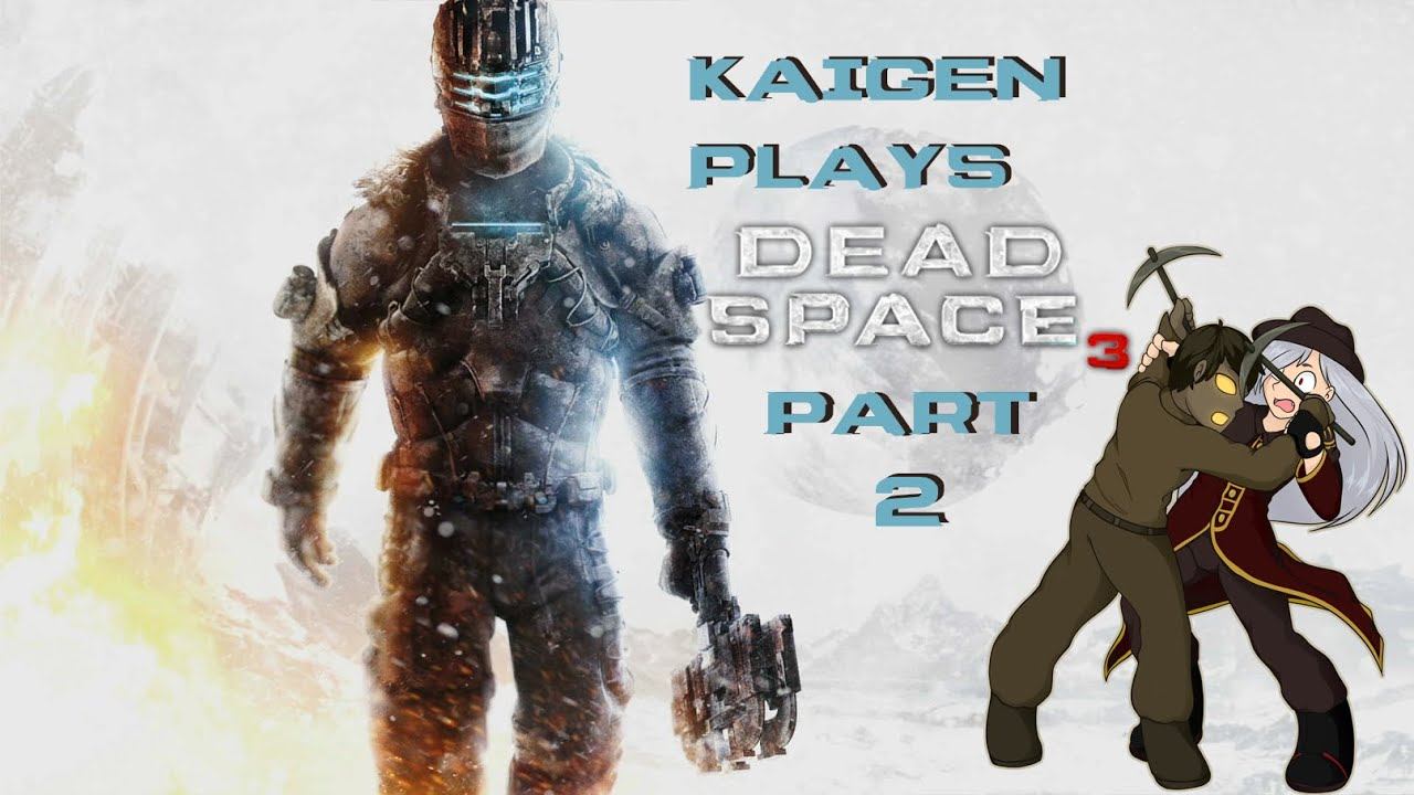 Dead Space 3 Part 2 смотреть онлайн