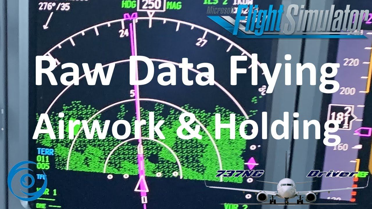 Raw Data Flying: Holdings, Airwork and Orientation | Real 737 Pilot смотреть онлайн