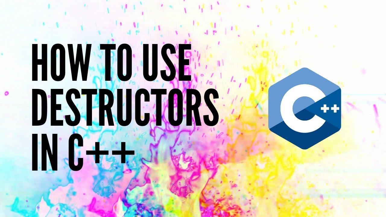 How to Use and Write Destructors in C++ смотреть онлайн