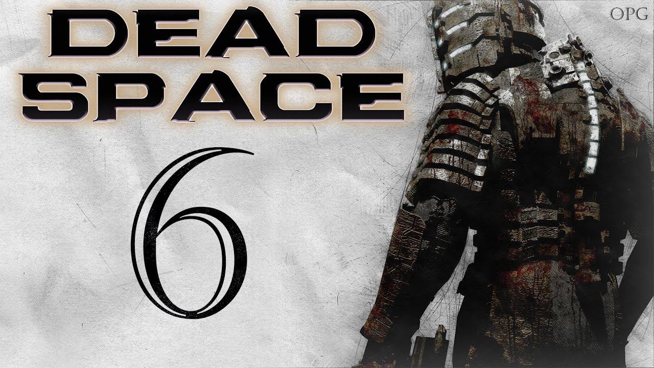 Прохождение Dead Space. Глава 6. Опасные примеси. смотреть онлайн