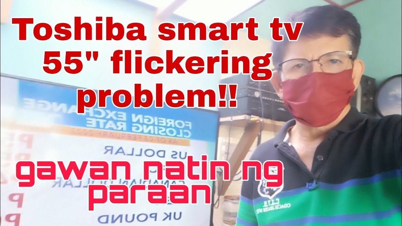Toshiba smart tv 55" flickering problem? смотреть онлайн