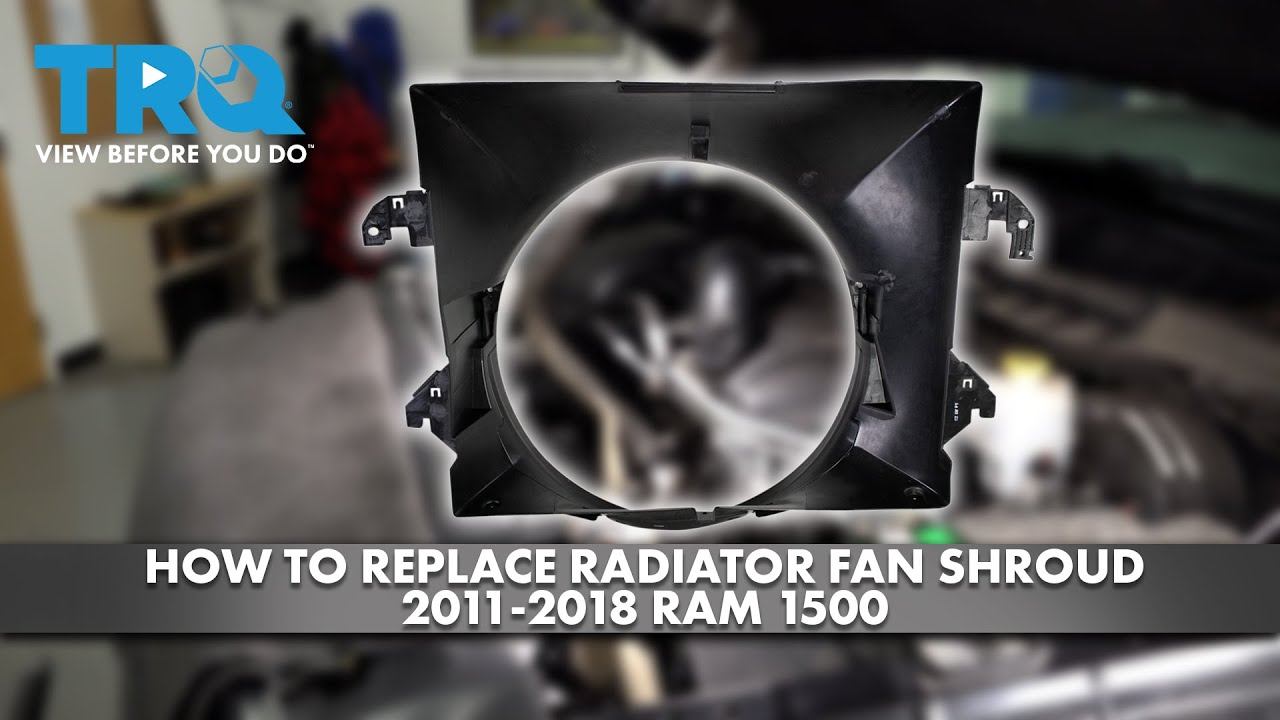 How to replace Radiator Fan Shroud 2011-2018 Ram 1500 смотреть онлайн