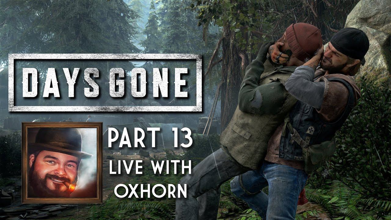 Days Gone Part 13 - Live with Oxhorn смотреть онлайн
