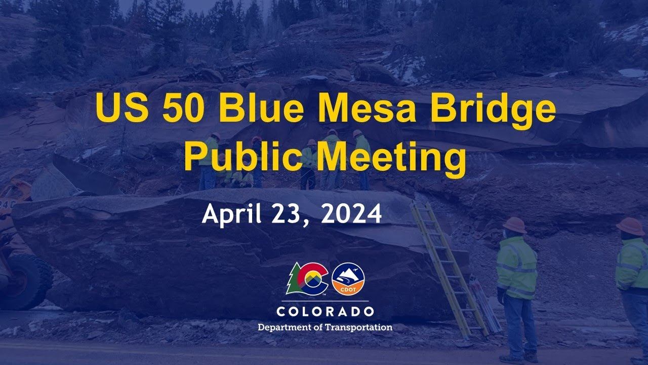 US 50 Blue Mesa Bridge Emergency Repairs Public Meeting April 23, 2024 смотреть онлайн