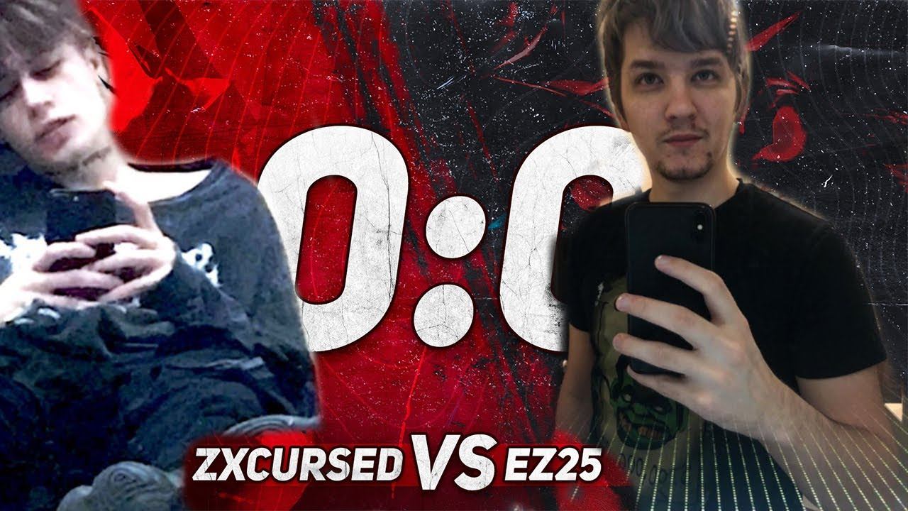 ZXCURSED VS EZ25 / ZXCURSED @EZ25