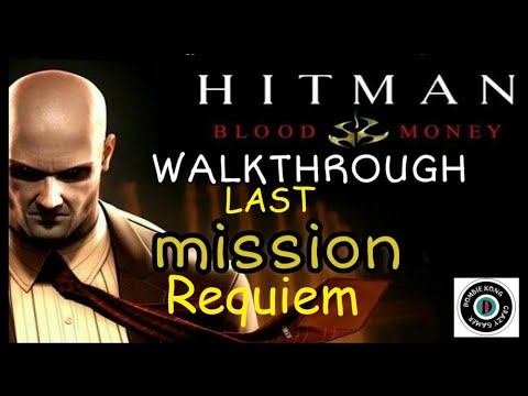 Hitman: Blood Money - Ending / Final Mission - Requiem смотреть онлайн