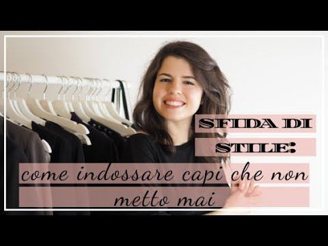 SFIDA DI STILE: come indossare quei capi che non metto mai ~ Effe Rose смотреть онлайн