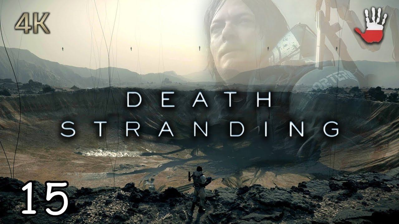 DEATH STRANDING pl 4K - Krater wynurzonych (15) 🇵🇱 / gameplay po polsku смотреть онлайн