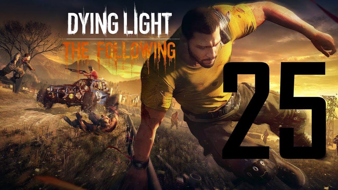 Dying Light The Following кооп на кошмаре Финал..... смотреть онлайн
