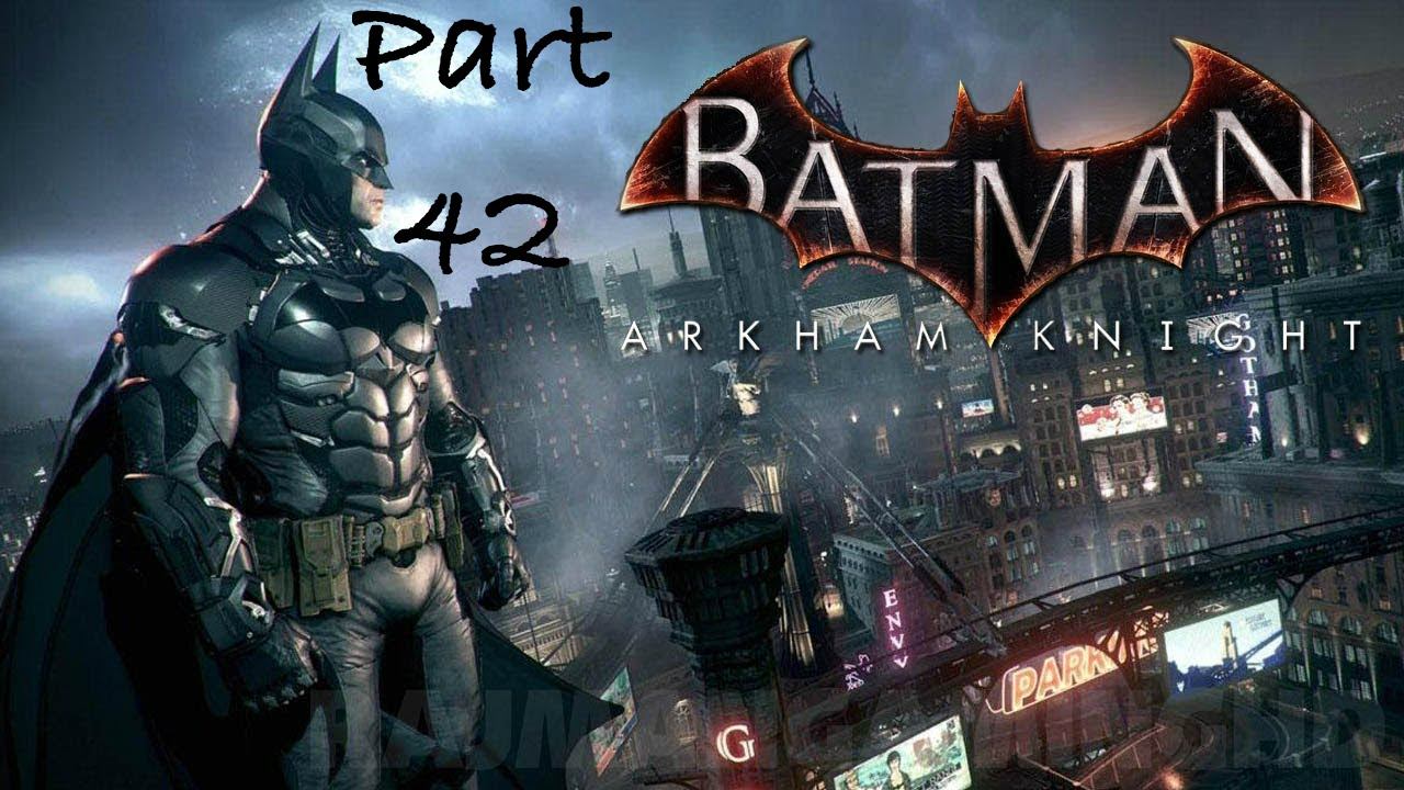 Batman Arkham Knight Walkthrough Part 42 - Defending the Botanical Gardens (PS4) смотреть онлайн