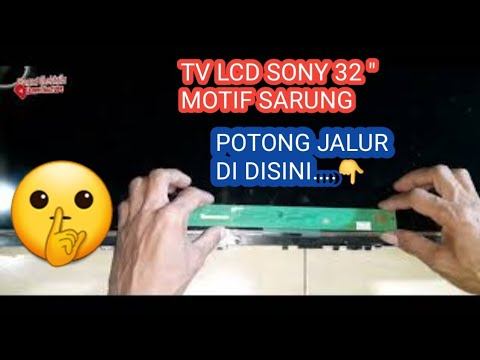service tv lcd sony gambar motif sarung //32X111 смотреть онлайн