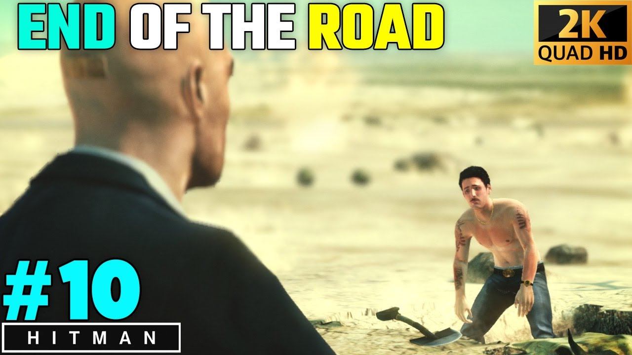 END OF THE ROAD | HITMAN ABSOLUTION WALKTHROUGH GAMEPLAY #10 смотреть онлайн