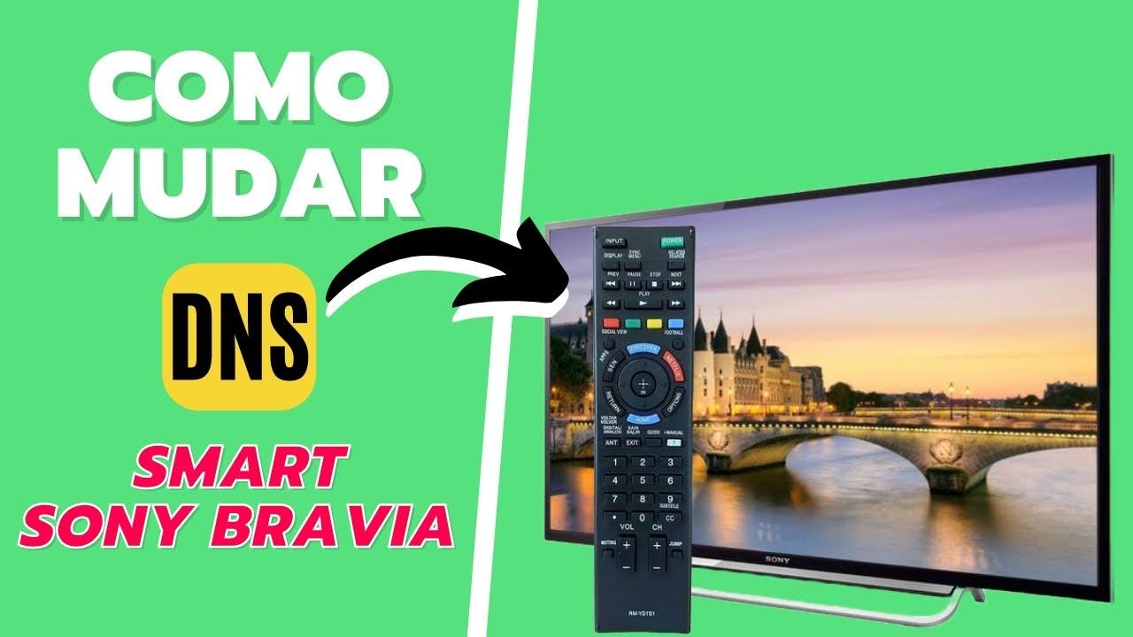 Como configurar e alterar o DNS de sua smartTV Sony bravia смотреть онлайн