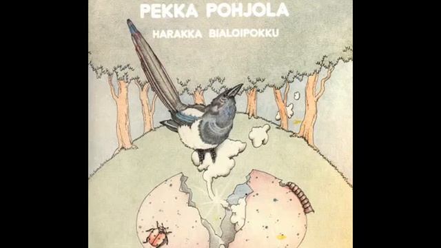 Pekka Pohjola - Harakka Bialoipokku (album) 1974 смотреть онлайн