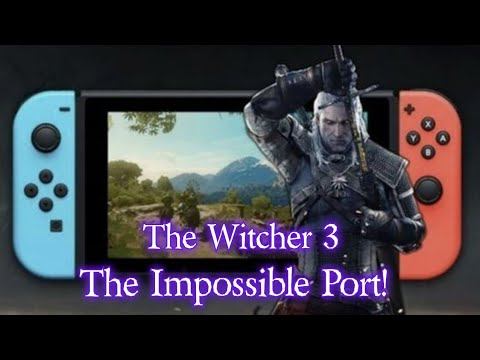 The Witcher 3 on Switch, The impossibble Port! смотреть онлайн