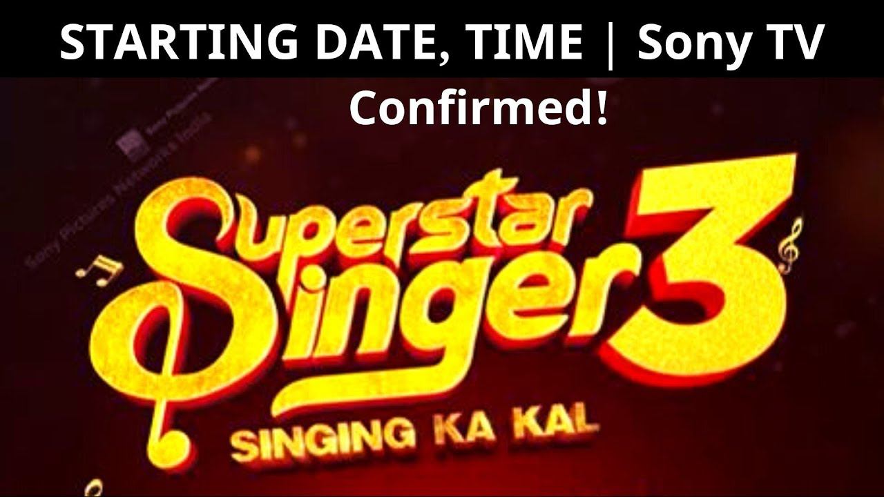 Superstar Singer 3 Starting Date, Time Announced | Sony TV смотреть онлайн
