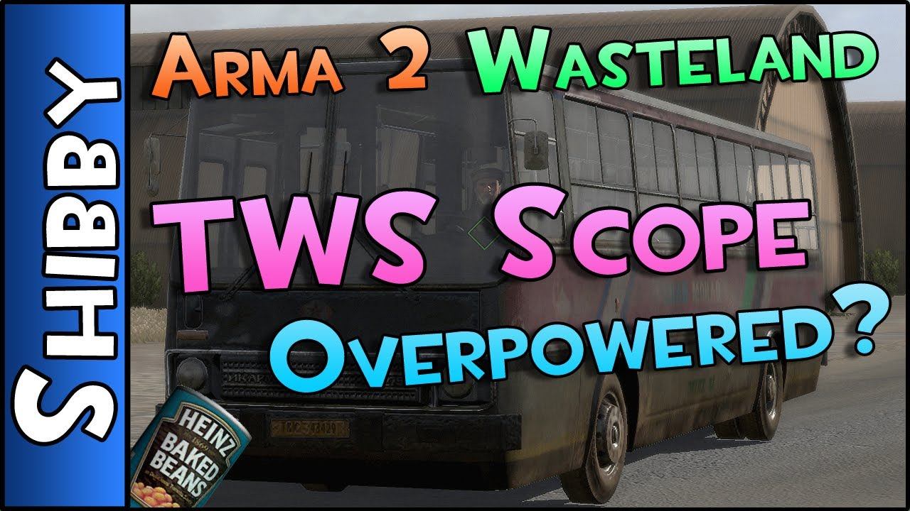 Day Z & ARMA - WASTELAND - TWS Scopes Overpowered? ROAD BLOCK SURPRISE! смотреть онлайн