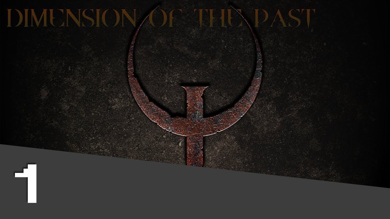 Quake: Dimension of the Past [1] A Game of Machines смотреть онлайн