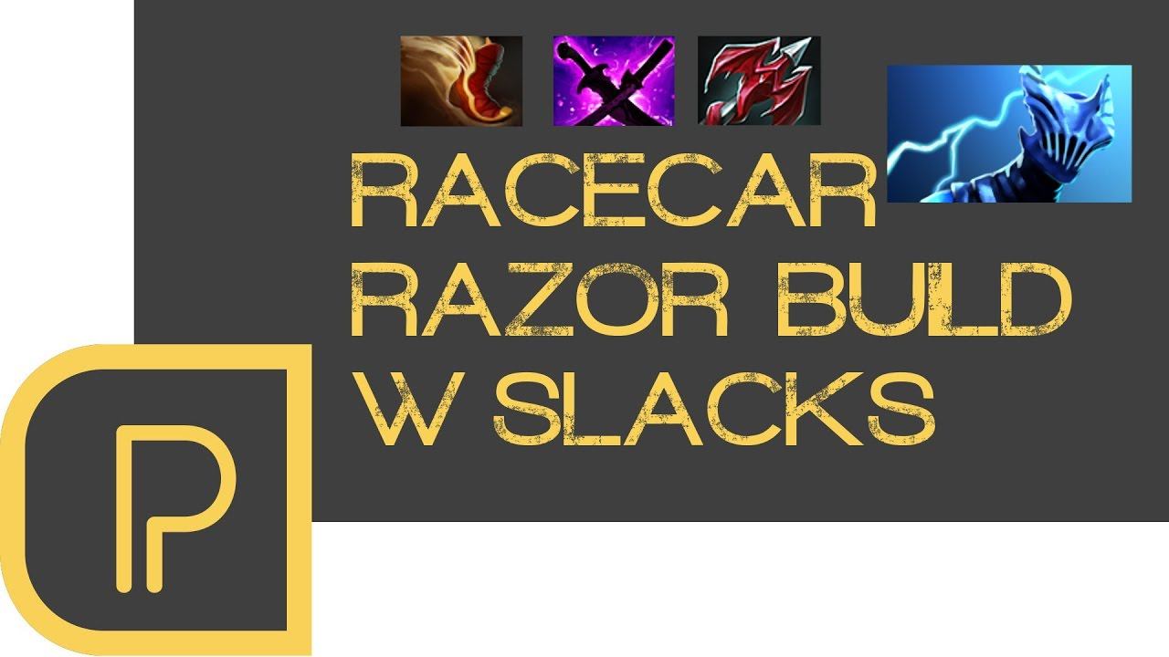 Dota 2 Racecar Razor Build w/ Slacks - stream смотреть онлайн