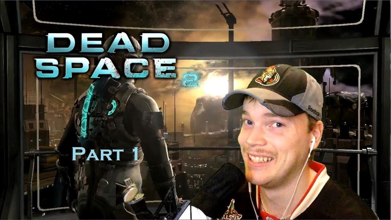 Dead Space 2 - Part 1: "Fists of Fury" смотреть онлайн