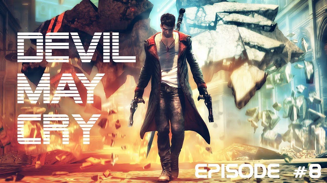 DMC - Devil May Cry: Playthrough - Episode 8 смотреть онлайн