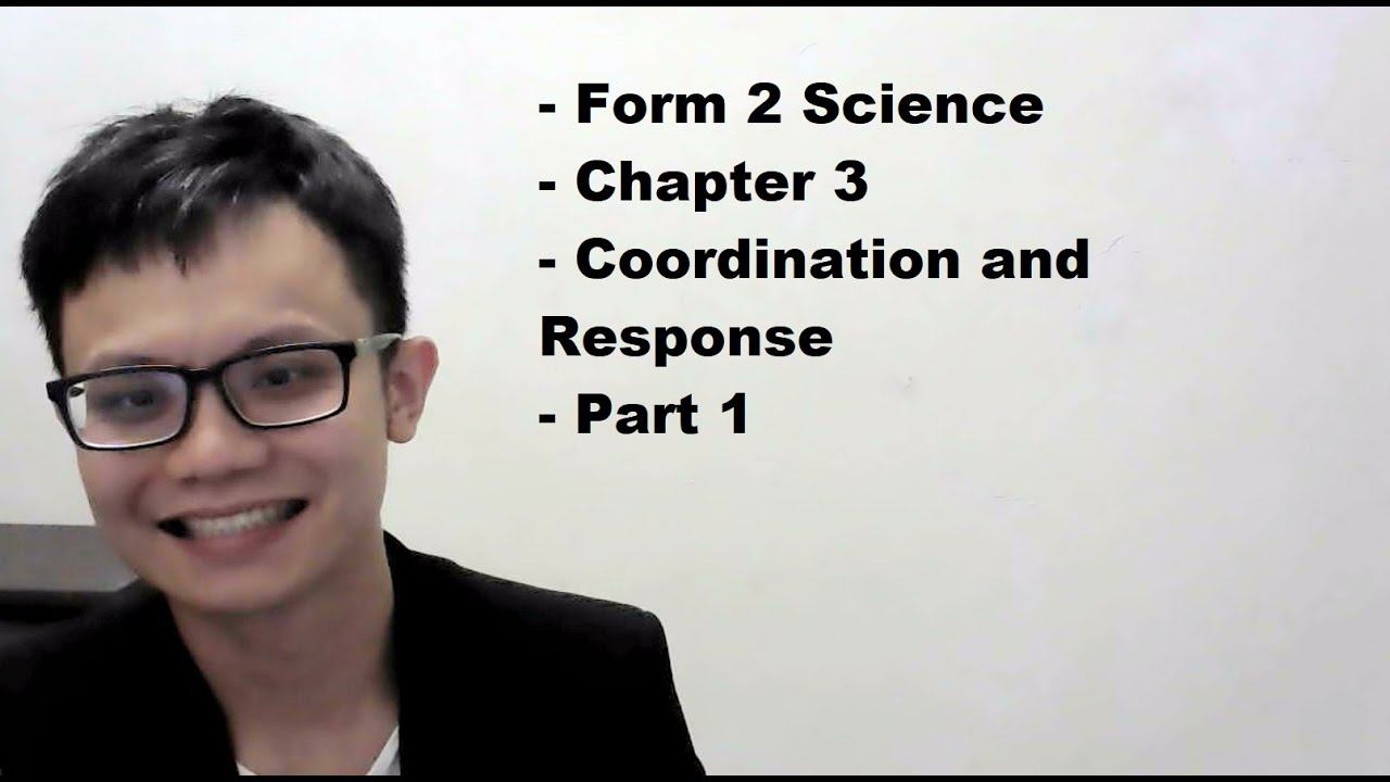 - Form 2 Science- Chapter 3- Coordination and Response- Part 1 смотреть онлайн