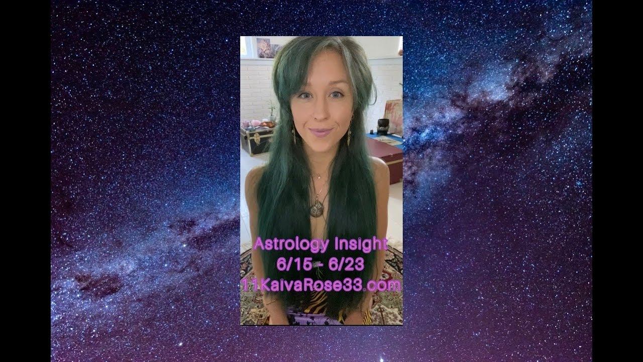 Weekly Astrology Insight 6/15/23 - 6/23/23 with Kaiva Rose смотреть онлайн