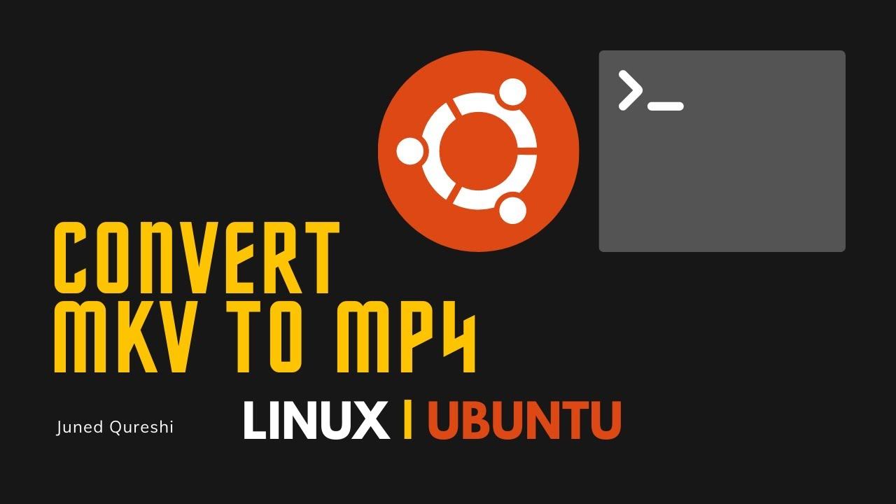 Convert mkv file format to mp4 file in Linux | mkv to mp4 смотреть онлайн