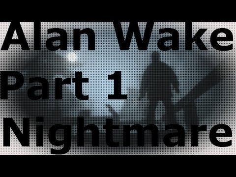 Alan Wake #1 Nightmare смотреть онлайн
