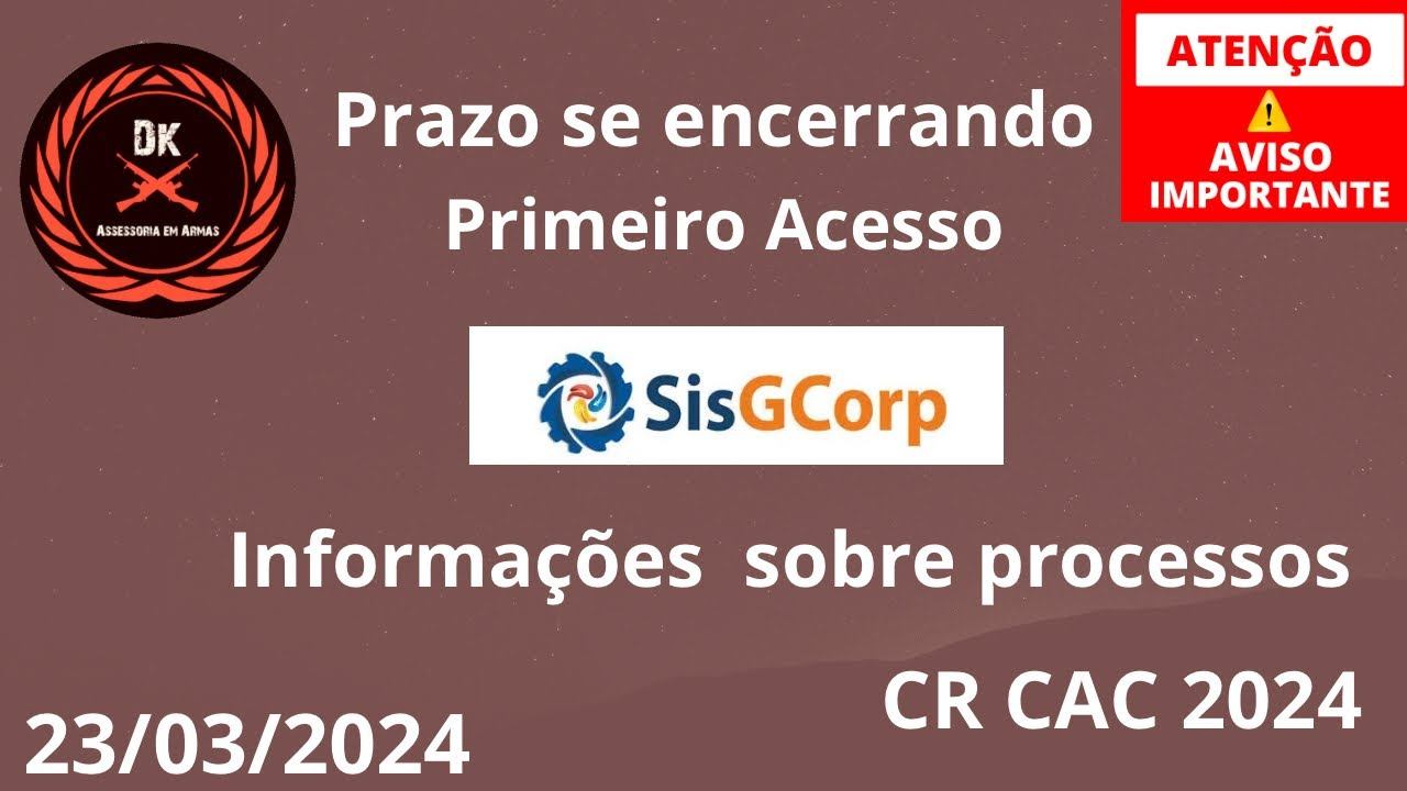 Prazo 1º acesso Sisgcorp e outras informações - CR do CAC 2024 смотреть онлайн