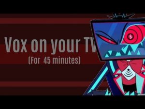 Vox on your TV - For 45 minutes (even more facial expressions)