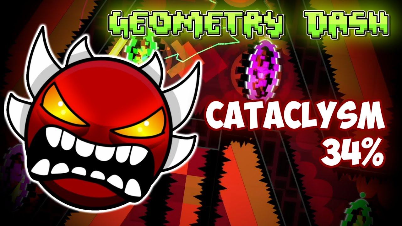 GEOMETRY DASH - CATACLYSM 34% смотреть онлайн