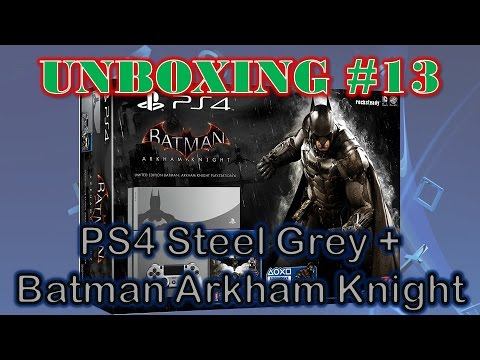 Unboxing 13 - PS4 Steel Grey Limited + Batman Arkham Knight смотреть онлайн