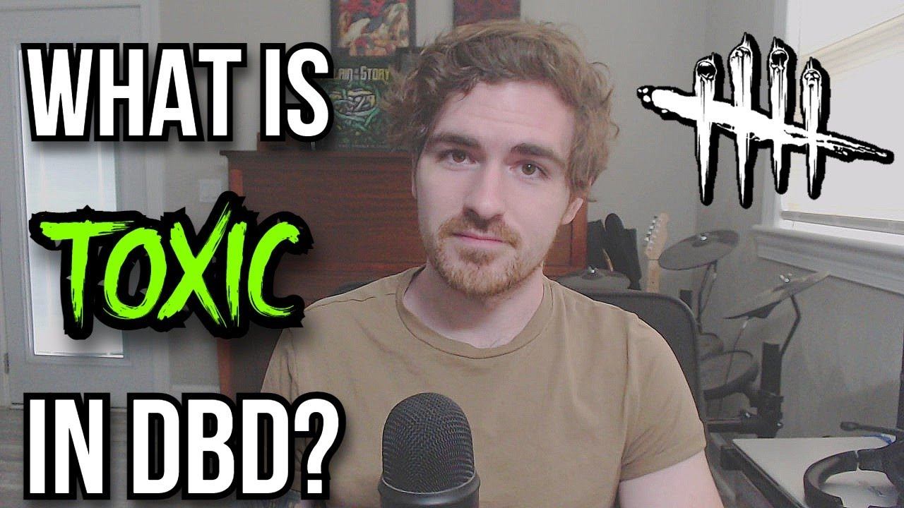 What Is 'TOXIC" In Dead By Daylight? смотреть онлайн
