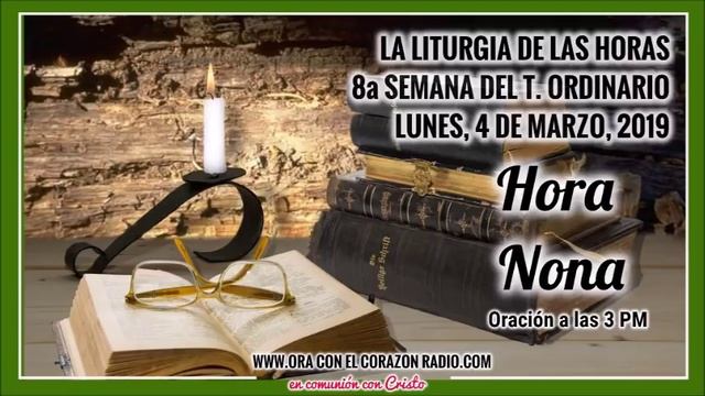 HORA NONA -ORACION A LAS 3 PM – LUNES 4 DE MARZO, 2019 8ª SEMANA DEL TIEMPO ORDINARIO смотреть онлайн