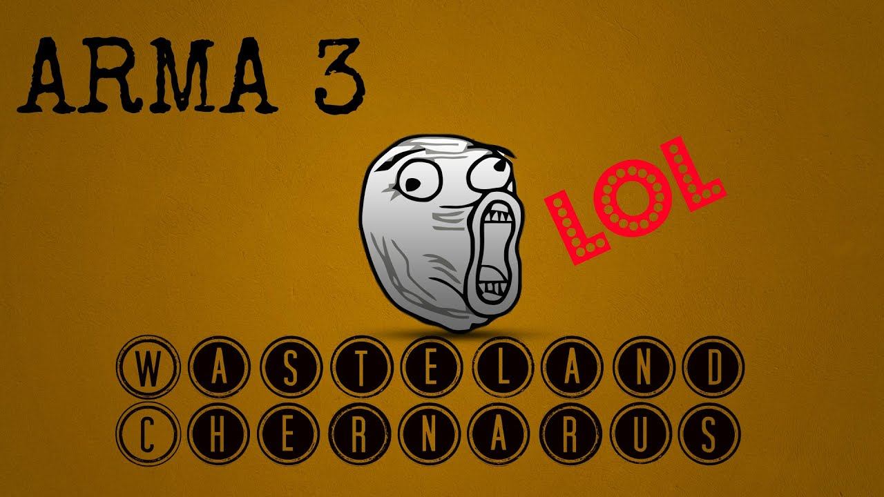 ARMA 3:Wasteland Chernarus - Упоротый Рандом ! смотреть онлайн